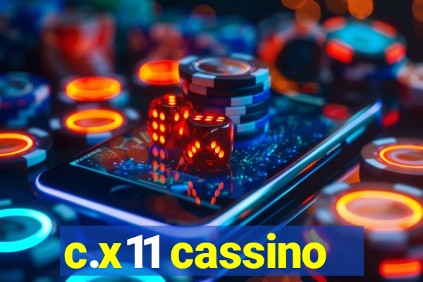 c.x11 cassino